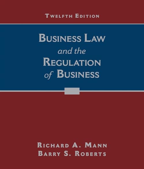 Business Law and the Regulation of Business (MindTap Course List)
