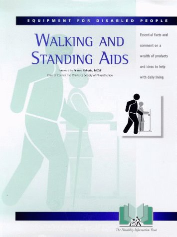 Walking and Standing Aids (Equipment for Disabled People)