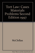 Tort law: Cases, materials, problems (Contemporary legal education series)