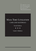 Mass Tort Litigation, Cases and Materials (American Casebook Series)
