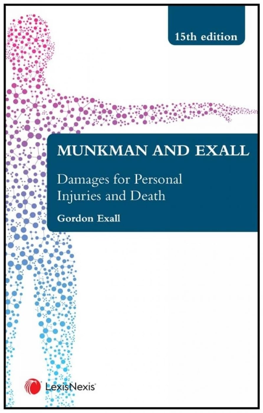 Munkman and Exall on Damages for Personal Injuries and Death 15th ed