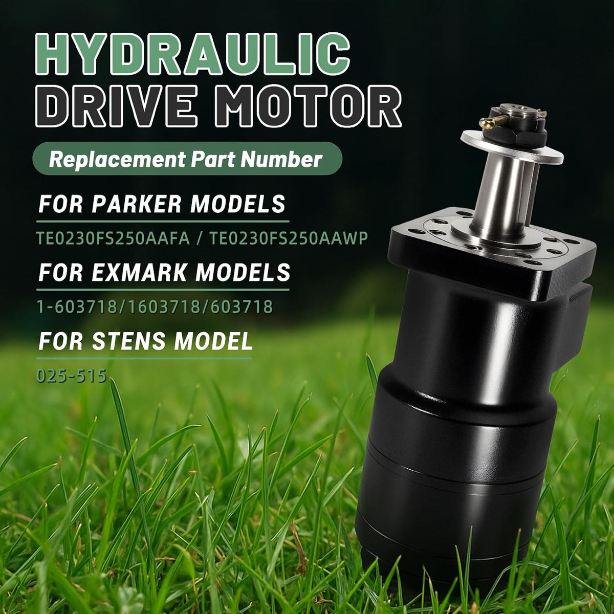 Upgraded Lawnmower Hydraulic Wheel Motor Fit for Exmark 1-603718/1603718/ 603718| for Stens 025-515 | for Parker TE0230FS250AAFA / TE0230FS250AAWP w/ 365 Days Warranty